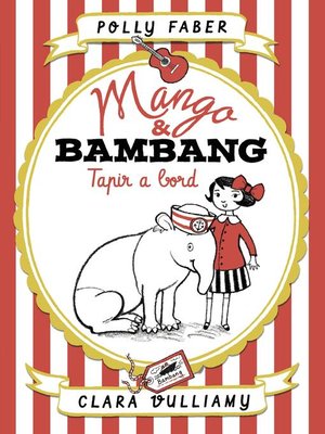 cover image of Mango & Bambang. Tapir a bord